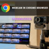 webcam in chrome browser